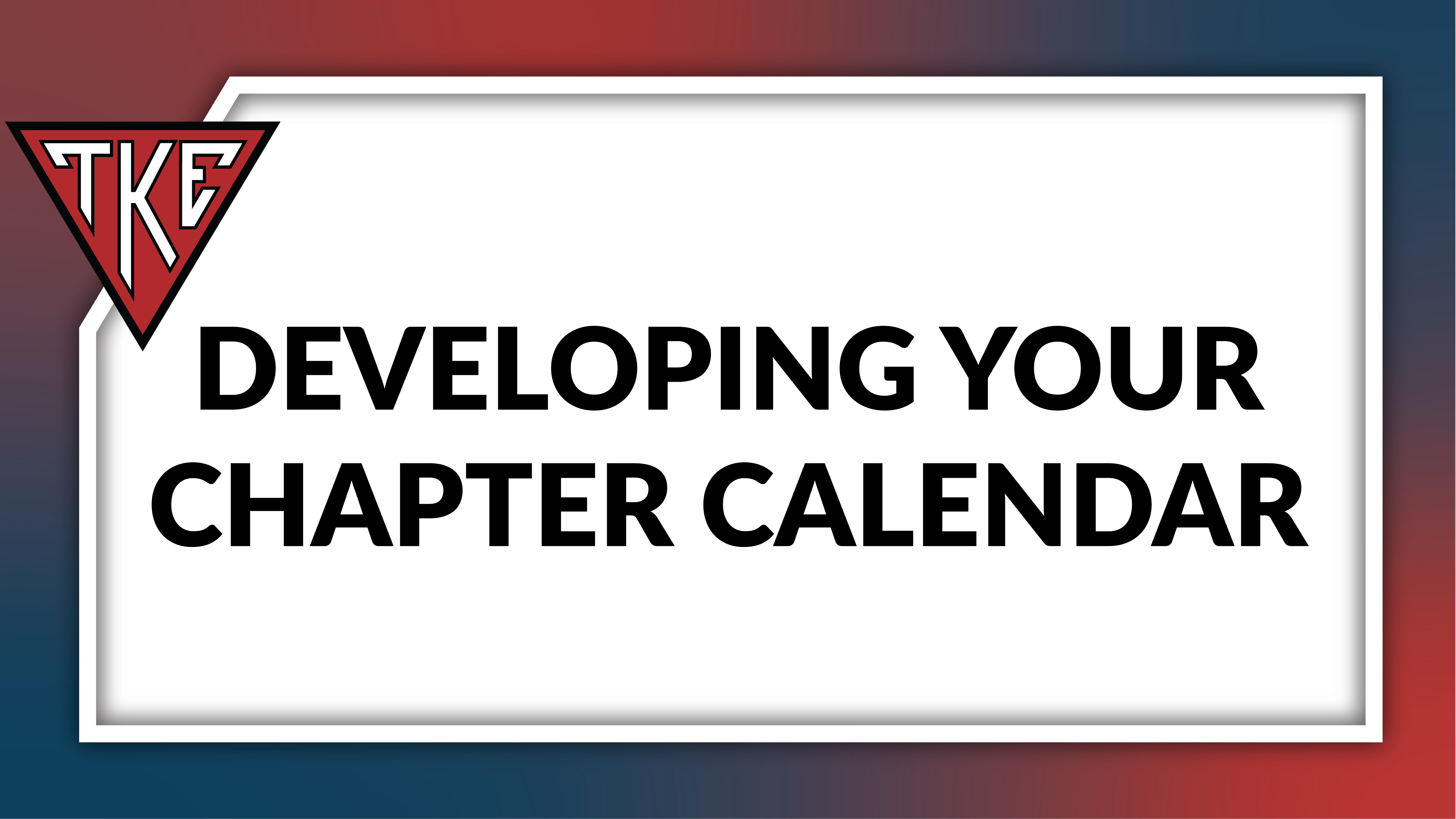 Developing Your Chapter Calendar