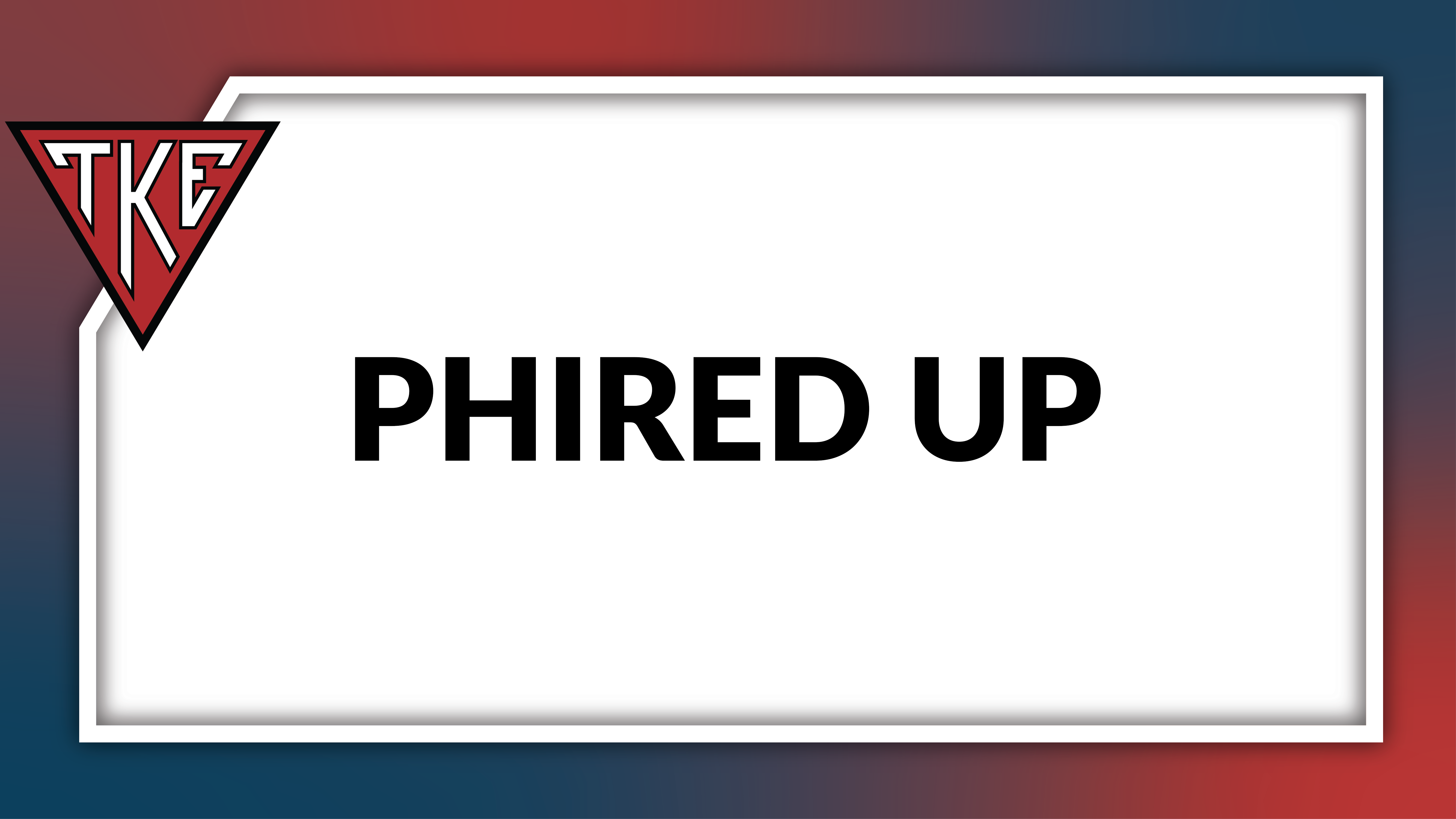 What is Phired Up?