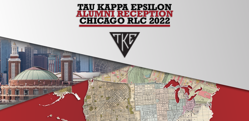 Chicago TKE Alumni Reception - Donald R. Tapia RLC 2022