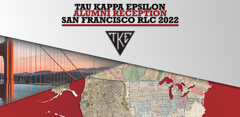 TKE Alumni Reception - Greg & Cay Woodson RLC 2022 (San Francisco)