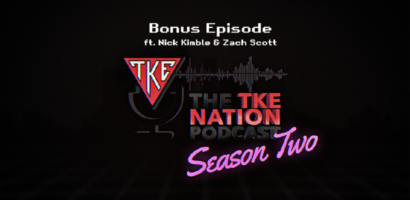 The TKE Nation Podcast | S2: Bonus - Deferred Recruitment